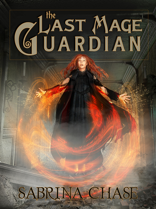 Title details for The Last Mage Guardian by Sabrina Chase - Available